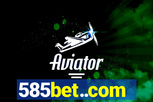 585bet..com
