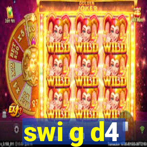 swi g d4
