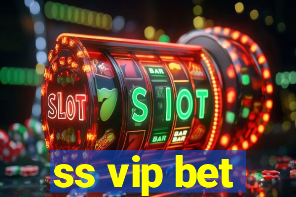 ss vip bet