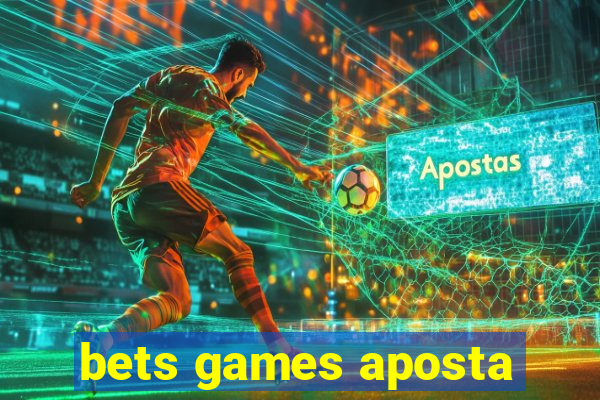 bets games aposta
