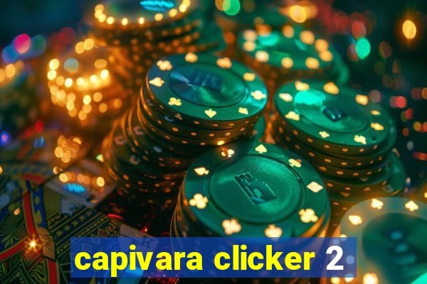 capivara clicker 2