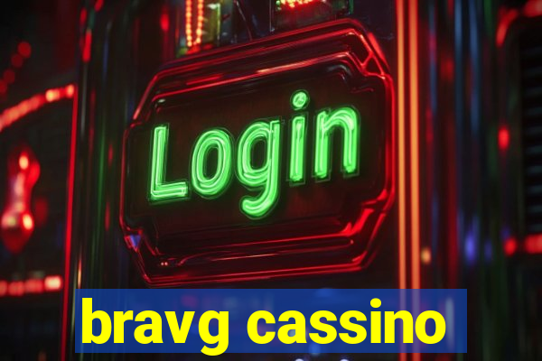 bravg cassino