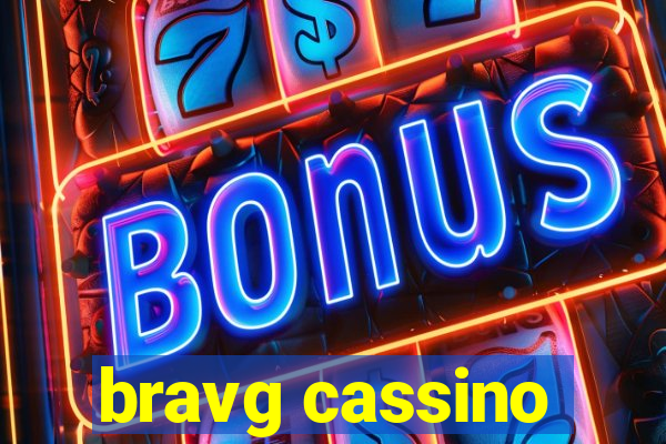 bravg cassino