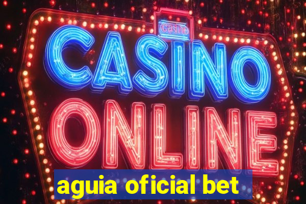 aguia oficial bet