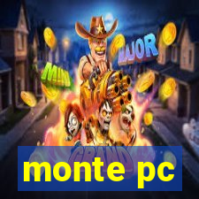 monte pc