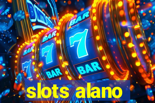 slots alano
