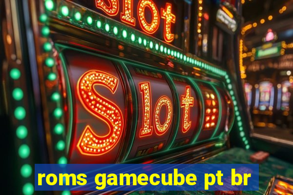 roms gamecube pt br