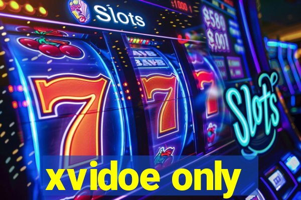 xvidoe only