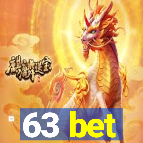 63 bet