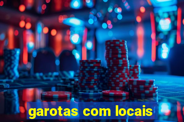 garotas com locais