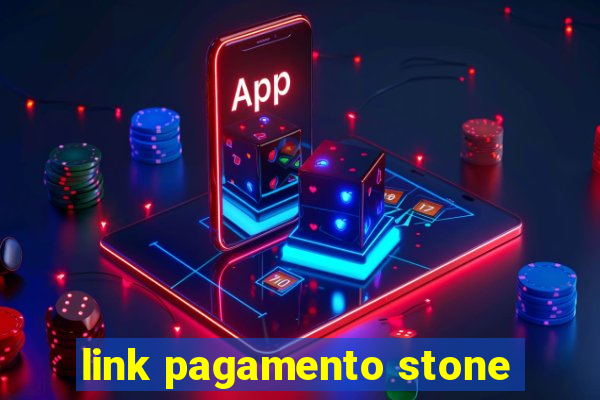link pagamento stone