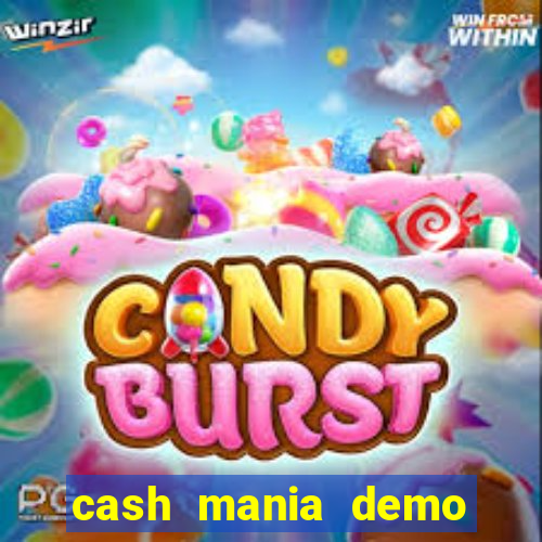 cash mania demo live bet