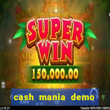 cash mania demo live bet
