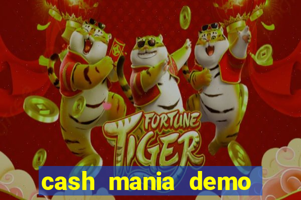 cash mania demo live bet