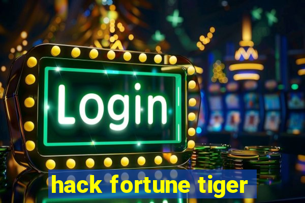 hack fortune tiger