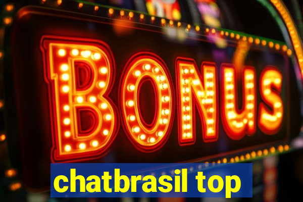 chatbrasil top