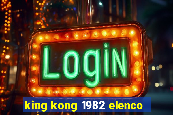king kong 1982 elenco