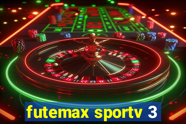 futemax sportv 3