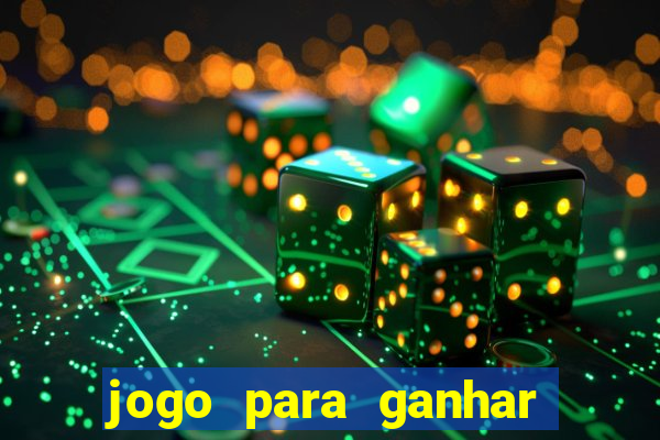 jogo para ganhar dinheiro de verdade no pix na hora
