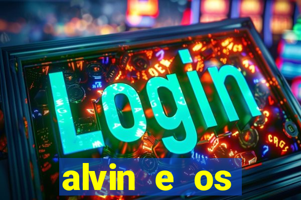 alvin e os esquilos personagens nomes
