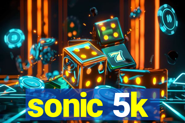 sonic 5k
