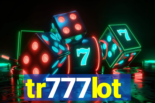 tr777lot