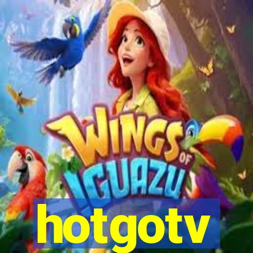 hotgotv