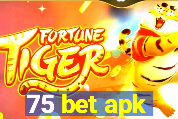 75 bet apk