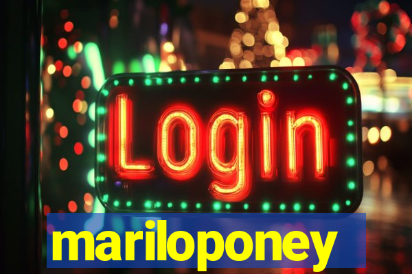 mariloponey