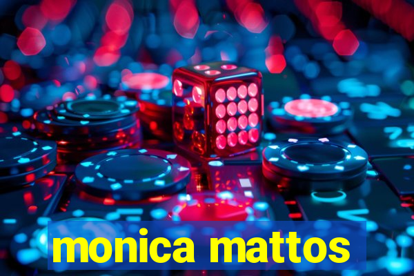 monica mattos