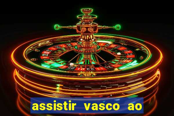 assistir vasco ao vivo futemax