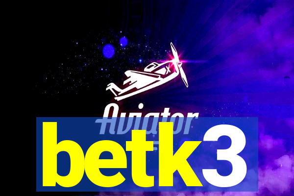 betk3