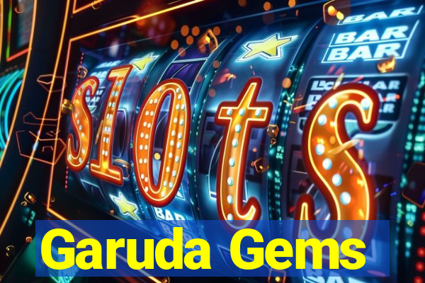 Garuda Gems