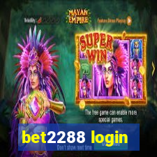 bet2288 login