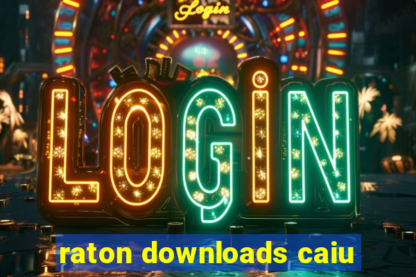 raton downloads caiu
