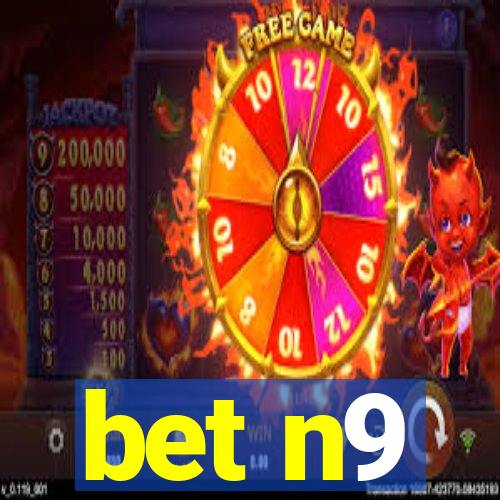 bet n9