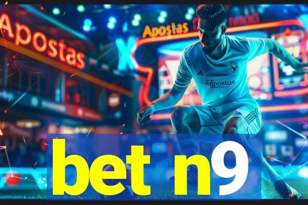 bet n9