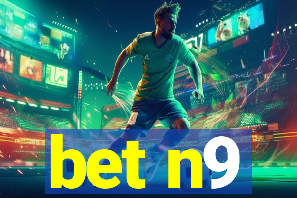 bet n9