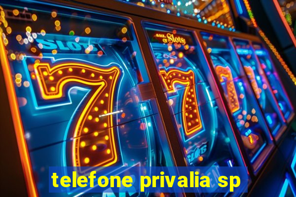 telefone privalia sp
