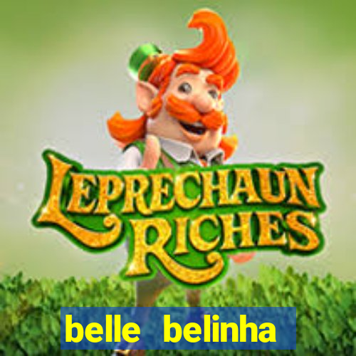 belle belinha videos sexo