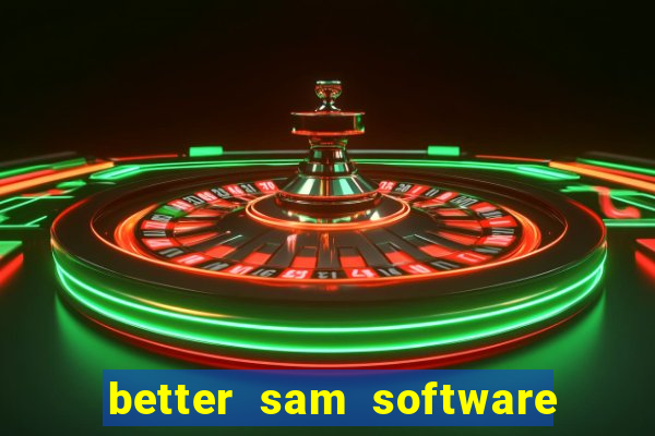 better sam software automatic mouth