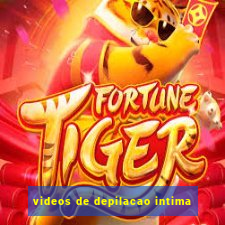 videos de depilacao intima