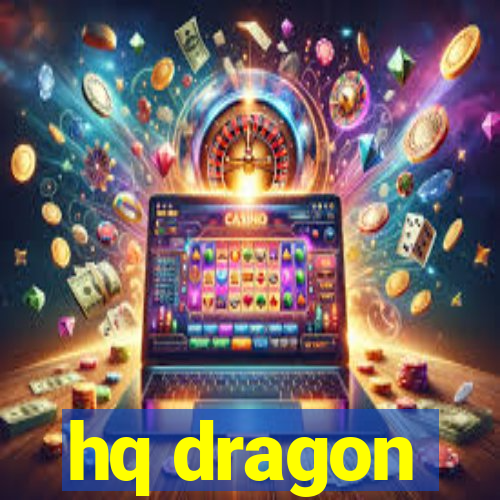 hq dragon