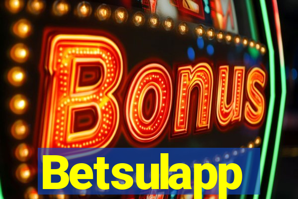 Betsulapp