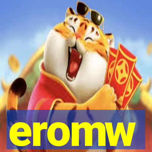 eromw
