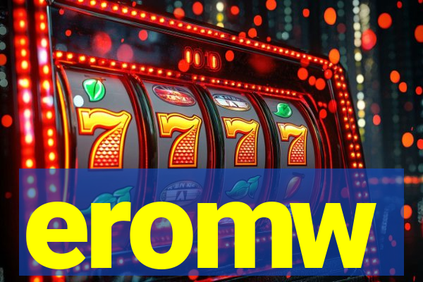 eromw
