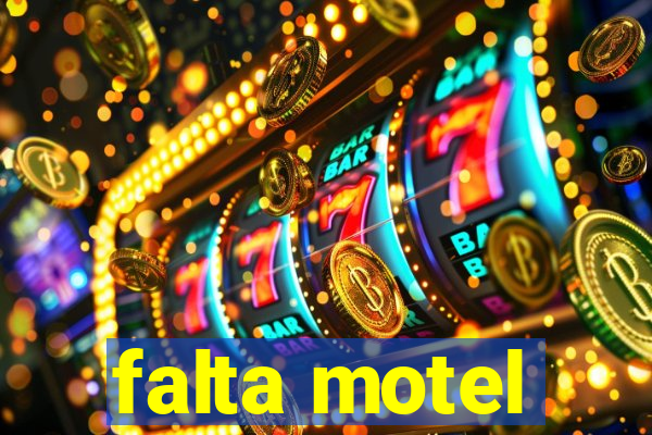 falta motel