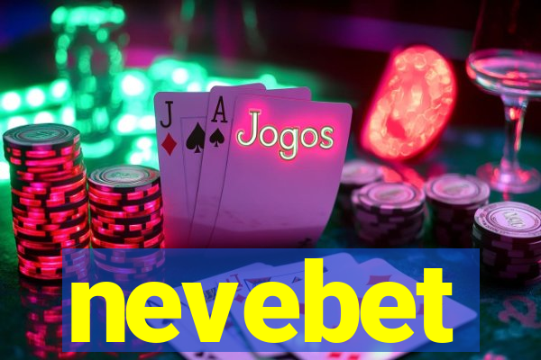 nevebet