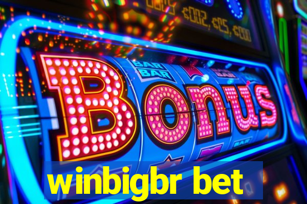winbigbr bet