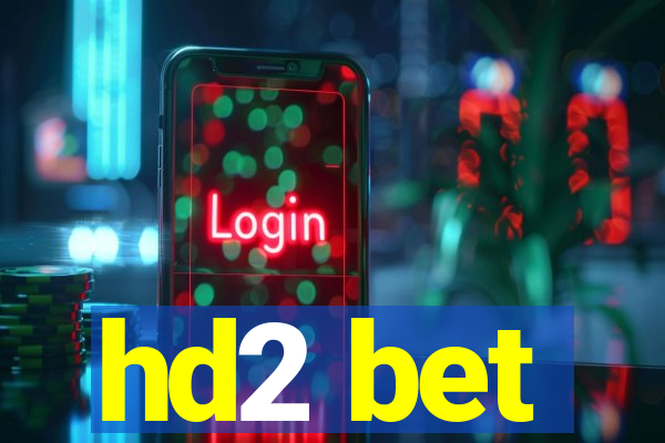 hd2 bet